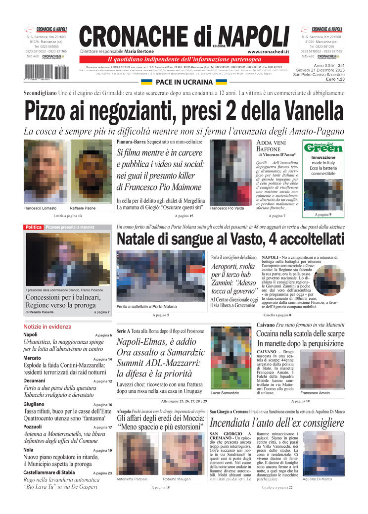 Cronache di Napoli prima pagina di oggi Giovedì 21 Dicembre 2023