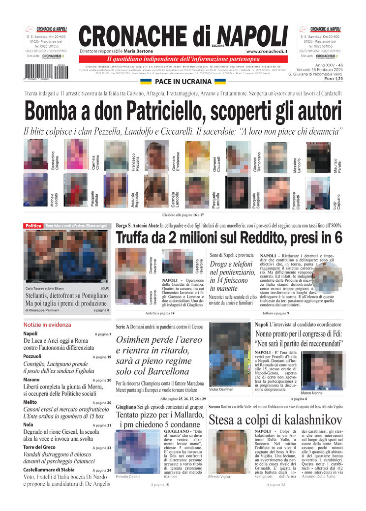 Cronache di Napoli prima pagina di oggi Venerdì 16 Febbraio 2024