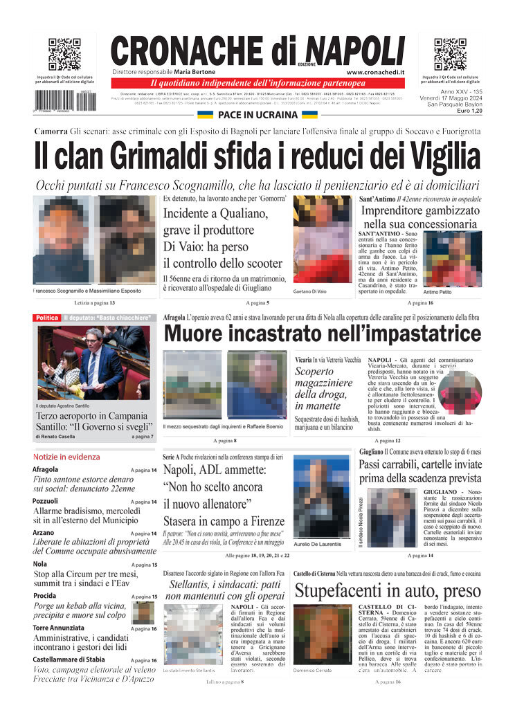 Prima Pagina Cronache di Napoli 17/05/2024